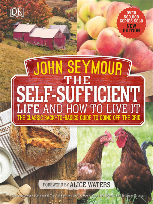 Title details for The Self-Sufficient Life and How to Live It by John Seymour - Wait list
